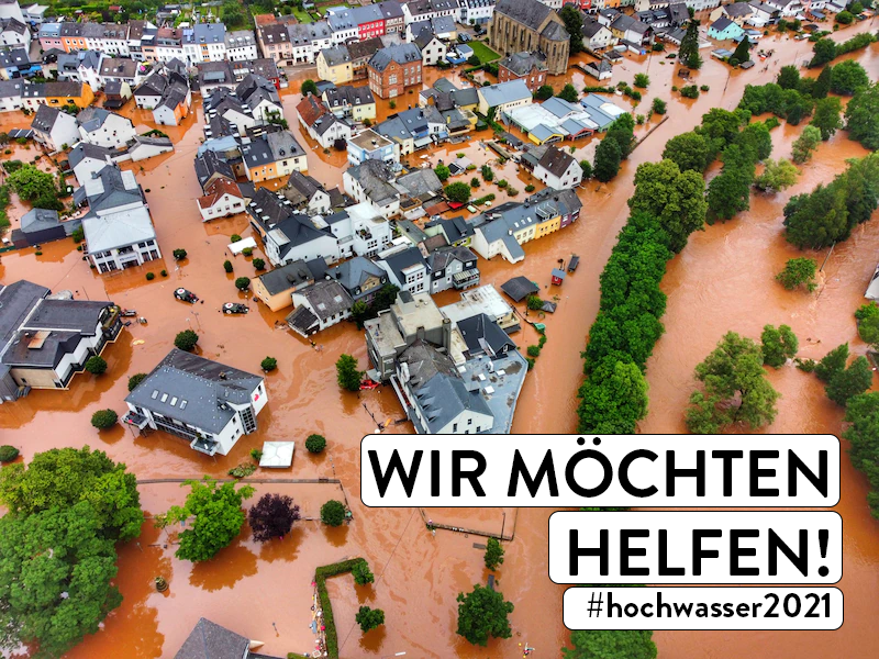 Wir möchten helfen! #hochwasser2021